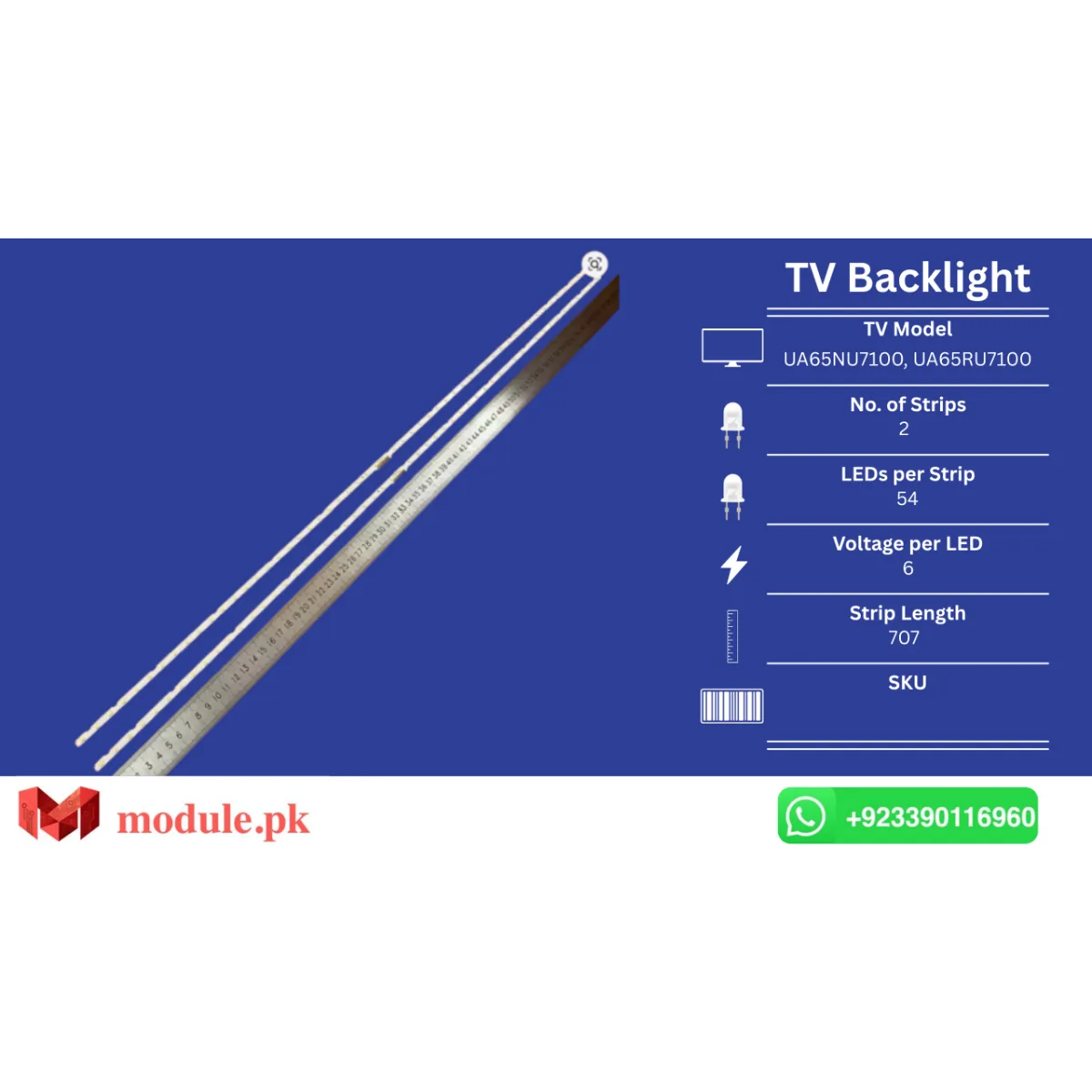 LED Backlight Edge-lit Samsung 65" - 6V - 707mm - UA65NU7100, UA65RU7100, UA65NU7020, UA65NU7090, UA65NU7300, UA65RU7300, UE65NU7105K, UN65NU7100F, UN65NU7200F, UE65NU7092, UE65NU7100, UE65NU7179U, UE65NU7105, UE65RU7102, UN65NU7090G