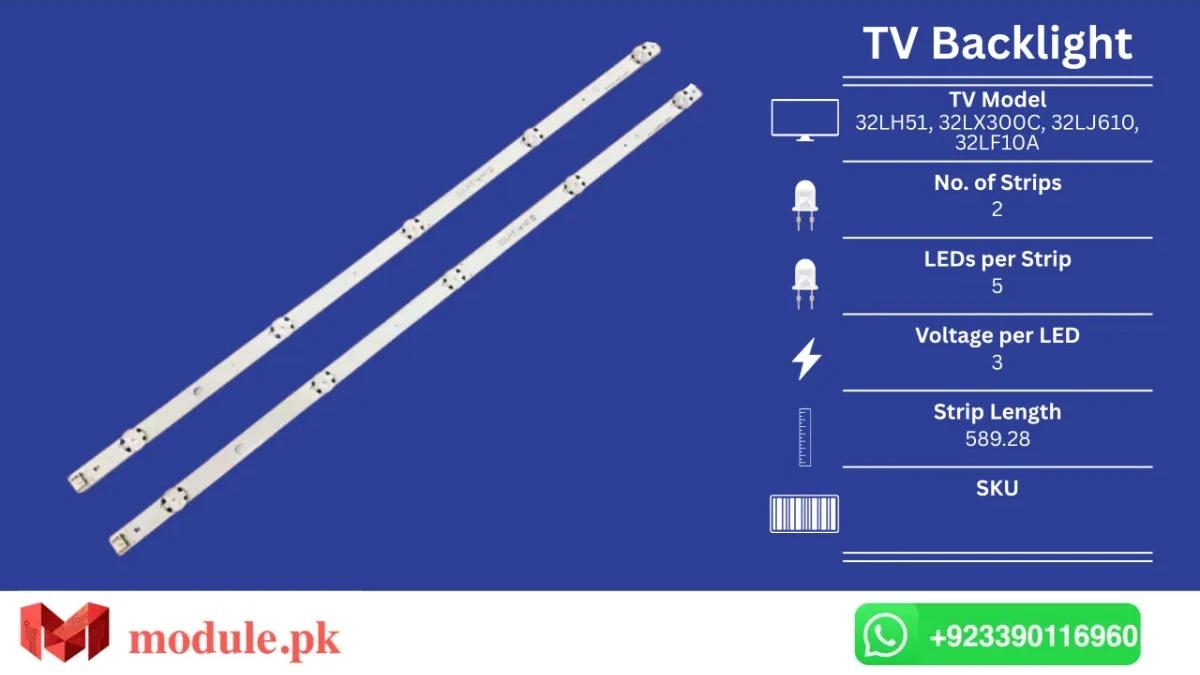 LED Backlight Strip LG 32" - 3V - 589mm - 32LH51, 32LX300C, 32LJ610, 32LF10A, 32LM6300PLA, 32LH513U, 32LH519U, 32LH51HD, 32LH590U, 32LH510B, 32LF510U, 32LF510B, 32LH516A, 32LH517A, 32LH518A