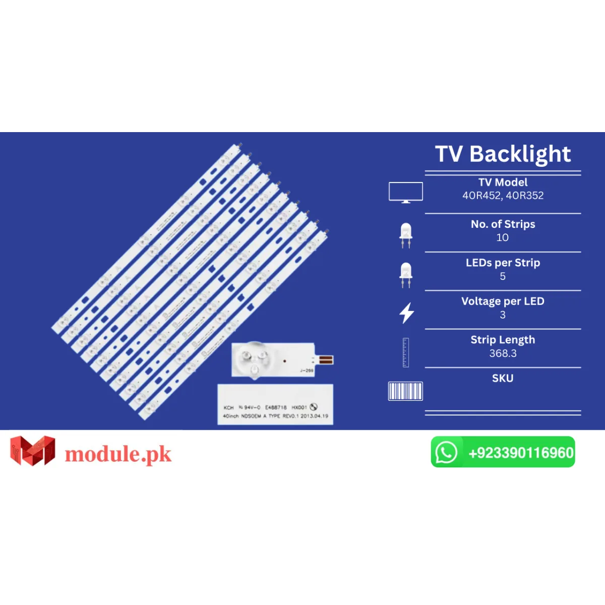 LED Backlight Strip Sony 40" - 3V - 368mm - KDL-40R353B, KDL-40R352C, KDL-40R353C, KDL-40R455B, KDL-40R485A, KDL-40W605B, KDL-40RE353, KDL-40RD353, KDL-40R452
