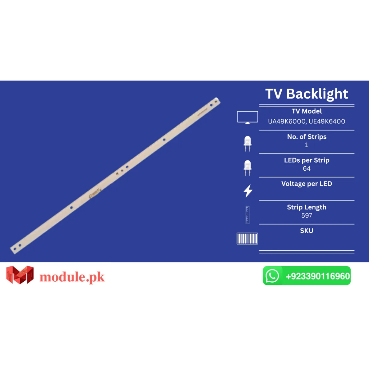 LED Backlight Edge-lit Samsung 49" - 597mm - UA49K6000, UE49K6400, UE49K5510, UN49K6500AK, UE49M5500, UE49K6550, UE49K6000, UE49K5670, UE49K5500, UE49K6300