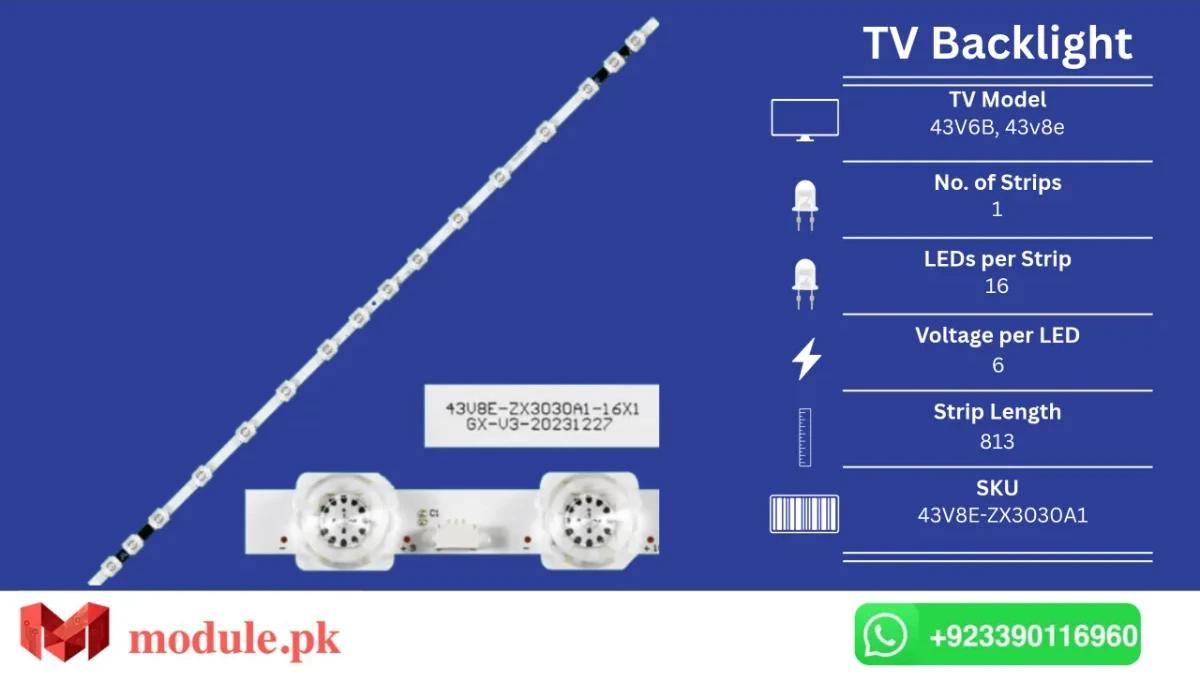 LED Backlight Strip TCL 43" - 6V - 813mm - 43V6B, 43v8e, XS-3328, Falcon IF43U64, LVU430NDAL, PT430GT03